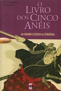 O Livro dos Cinco Anéis by Miyamoto Musashi