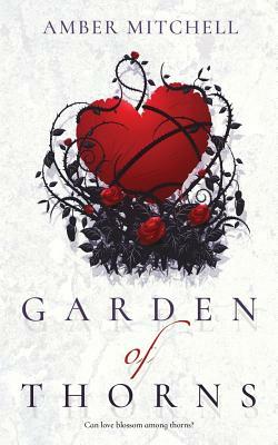 Garden of Thorns by Amber Mitchell