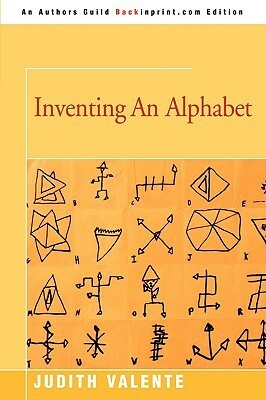 Inventing an Alphabet by Judith Valente