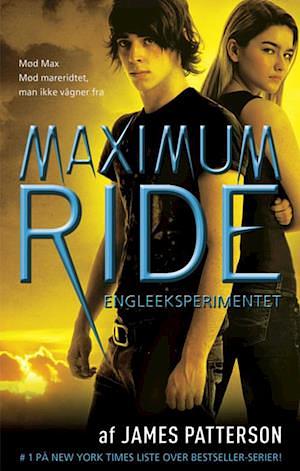 Maximum Ride: Engleeksperimentet by James Patterson