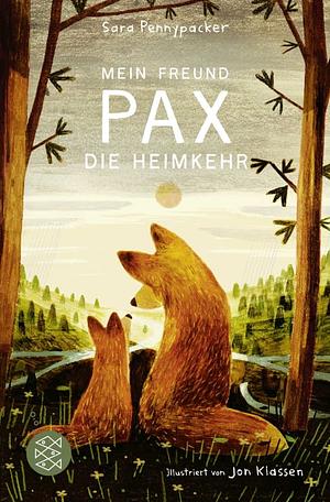 Mein Freund Pax - die Heimkehr by Sara Pennypacker