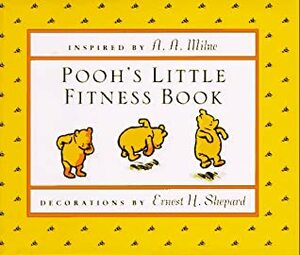 Pooh's Little Fitness Book by A.A. Milne, Melissa Dorfman France