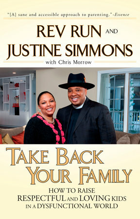Take Back Your Family: How to Raise Respectful and Loving Kids in a Dysfunctional World by Joseph Simmons