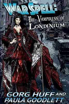 The Vampiress of Londinium by Gorg Huff, Paula Goodlett