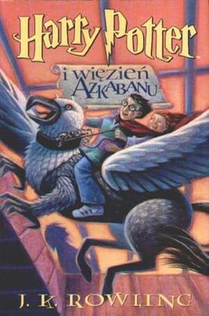 Harry Potter i więzień Azkabanu by J.K. Rowling