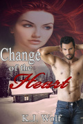 Change Of The Heart by K.J. Wolf