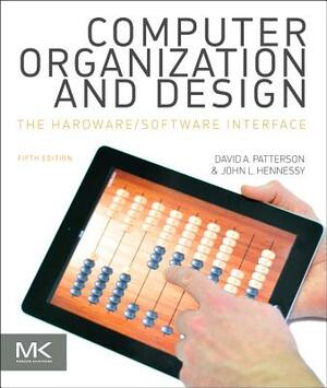 Computer Organization and Design MIPS Edition: The Hardware/Software Interface by David A. Patterson, John L. Hennessy