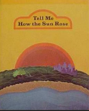 Tell Me How The Sun Rose by Theodore Clymer