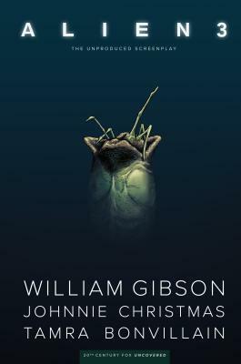 William Gibson's Alien 3 by William Gibson