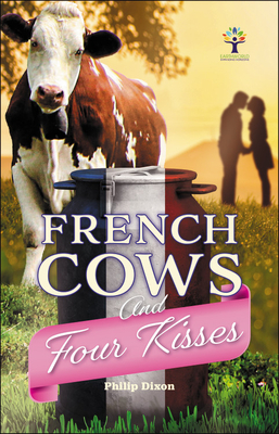 French Cows and Four Kisses by Philip Dixon