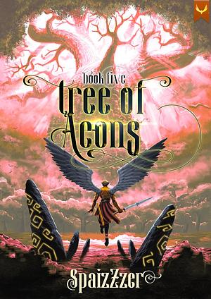 Tree of Aeons 5: An Isekai LitRPG by spaizzzer