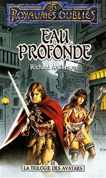 Eau Profonde by Richard Awlinson, Troy Denning