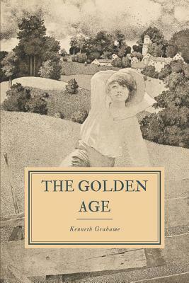 The Golden Age by Kenneth Grahame