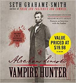 Abraham Lincoln: Vampire Hunter by Seth Grahame-Smith