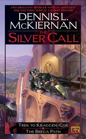 The Silver Call by Dennis L. McKiernan