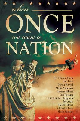 When Once We Were a Nation by Thomas Horn