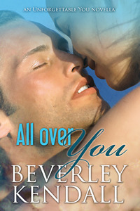 All Over You by Beverley Kendall