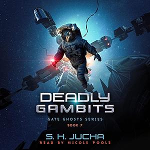 Deadly Gambits by S.H. Jucha