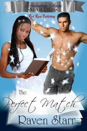 The Perfect Match by Raven Starr