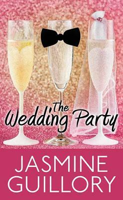 The Wedding Party by Jasmine Guillory