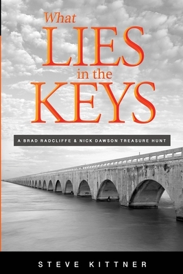 What Lies in the Keys by Steve Kittner