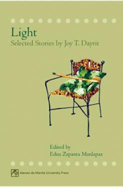 Light: Selected Stories by Joy T. Dayrit, Edna Zapanta Manlapaz