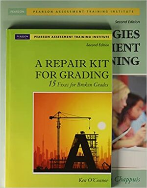 A Repair Kit for Grading: Fifteen Fixes for Broken Grades with DVD & Seven Strategies of Assessment for Learning with Video Analysis Tool -- Access Card Package by Jan Chappuis, Ken O'Connor