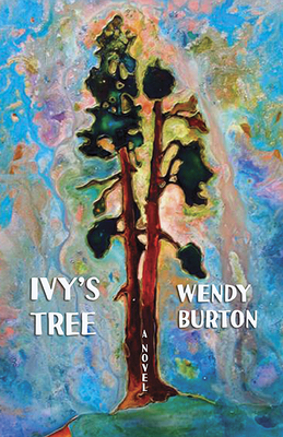Ivy's Tree by Wendy Burton