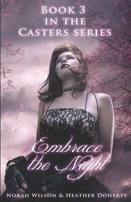 Embrace the Night by Heather Doherty, Norah Wilson