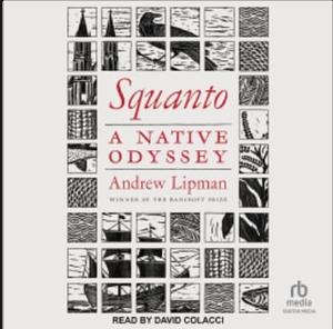 Squanto: A Native Odyssey by Andrew Lipman