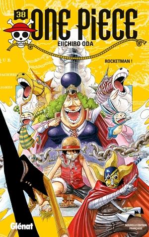 One Piece, Tome 38: Rocketman ! by Eiichiro Oda