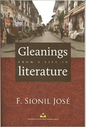 Gleanings from a Life in Literature by F. Sionil José