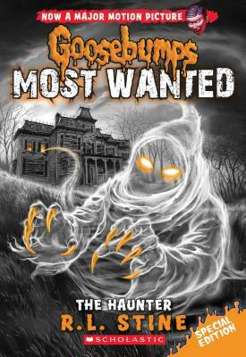 The Haunter (Goosebumps Most Wanted Special Edition #4) by R.L. Stine