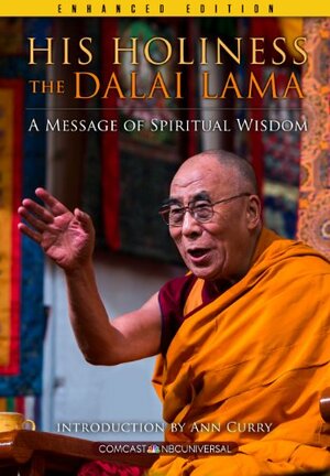 His Holiness The Dalai Lama (Enhanced Edition): A Message of Spiritual Wisdom by Comcast NBCUniversal