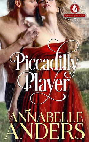 Piccadilly Player by Annabelle Anders