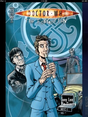 Doctor Who: The Forgotten (The Forgotten, #2) by Kris Carter, Pia Guerra, Kent Archer, Richard Stakings, Charlie Kirchoff, Denton J. Tipton, Tony Lee