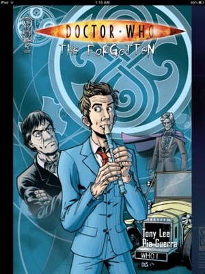 Doctor Who: The Forgotten (The Forgotten, #2) by Kris Carter, Pia Guerra, Denton J. Tipton, Charlie Kirchoff, Richard Stakings, Kent Archer, Tony Lee