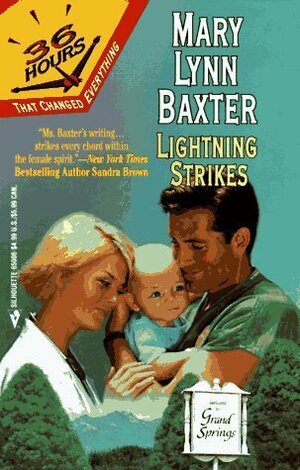 Lightning Strikes Part 1 (36 Hours) by Mary Lynn Baxter