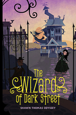 The Wizard of Dark Street by Shawn Thomas Odyssey