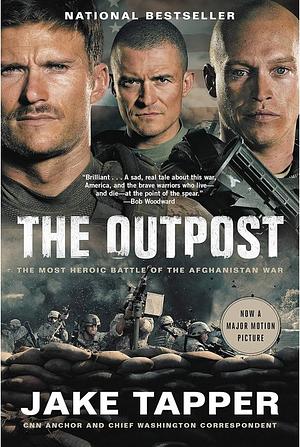 The Outpost: An Untold Story of American Valor by Jake Tapper