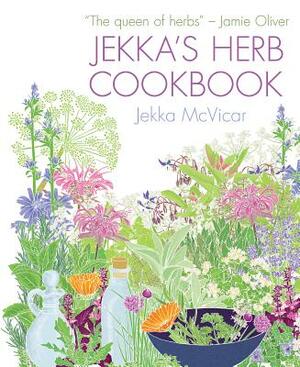 Jekka's Herb Cookbook by Jekka McVicar