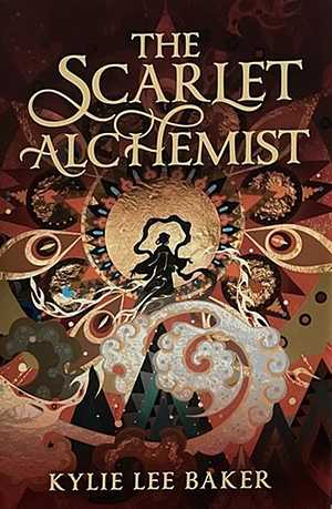 The Scarlet Alchemist by Kylie Lee Baker