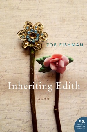 Inheriting Edith by Zoe Fishman