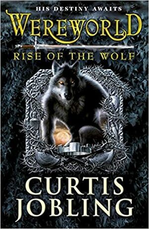 Rise of the Wolf by Curtis Jobling