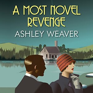 A Most Novel Revenge by Ashley Weaver
