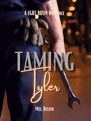 Taming Tyler by Mel Dixon