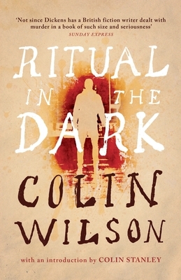 Ritual in the Dark (Valancourt 20th Century Classics) by Colin Wilson