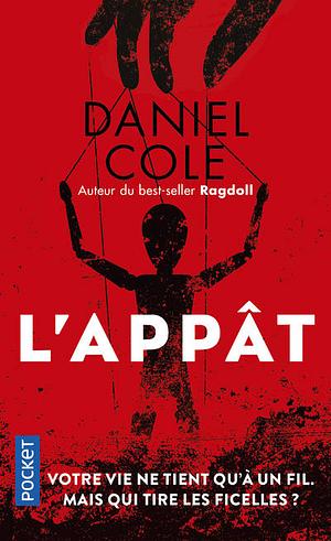 L'appât by Daniel Cole