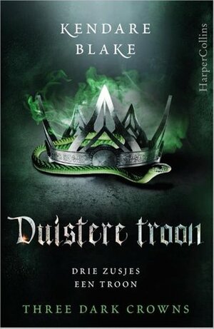 Duistere troon by Kendare Blake, Sandra C. Hessels