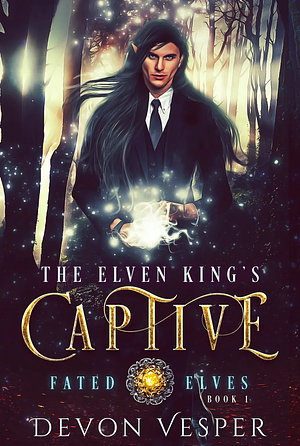 The Elven King's Captive by Devon Vesper